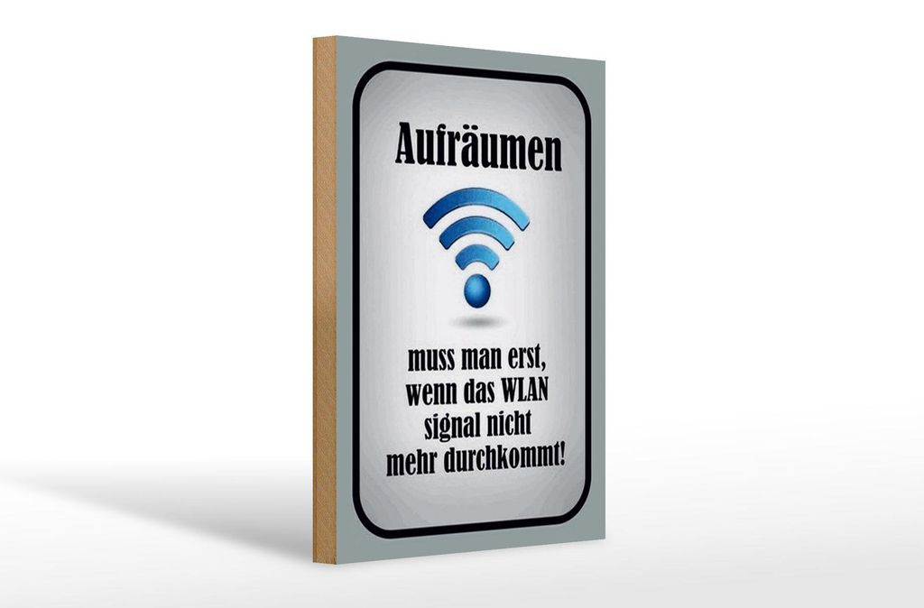 Holzschild Spruch 20x30cm aufräumen wenn Wlan nicht an Produktbild 
