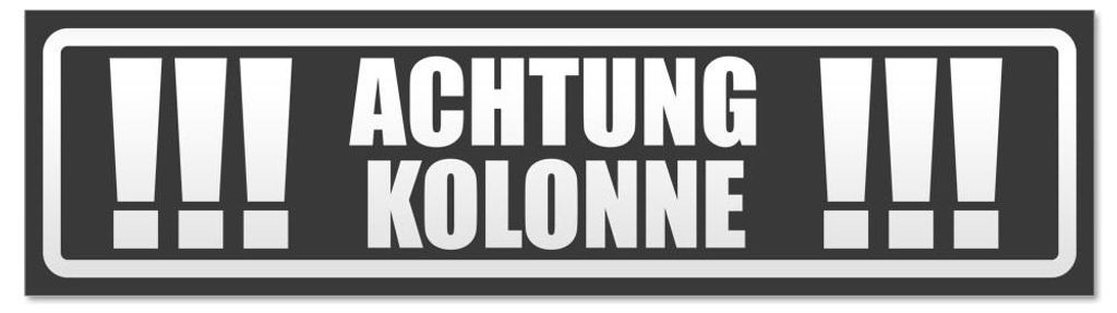 Kiwistar - Autoaufkleber - Dunkelgrau - 30 x 8 cm - Achtung Kolonne invertiert - Hinweis Aufkleber Sticker für Auto, Kfz, Fahrrad, PKW, LKW