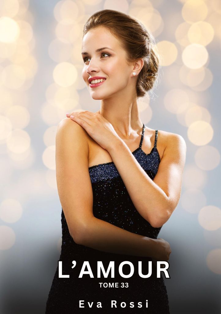 L'Amour. Tome 33