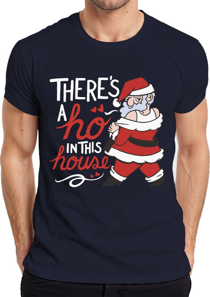 There's a ho in this house Santa - Weihnachten Weihnachtsgeschenk Christmas Herren T-Shirt, Navy, XXL