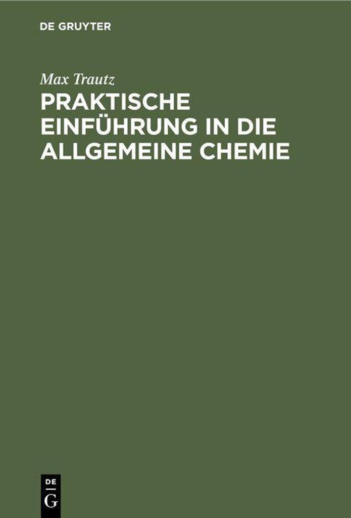 Praktische Einführung in die allgemeine Chemie