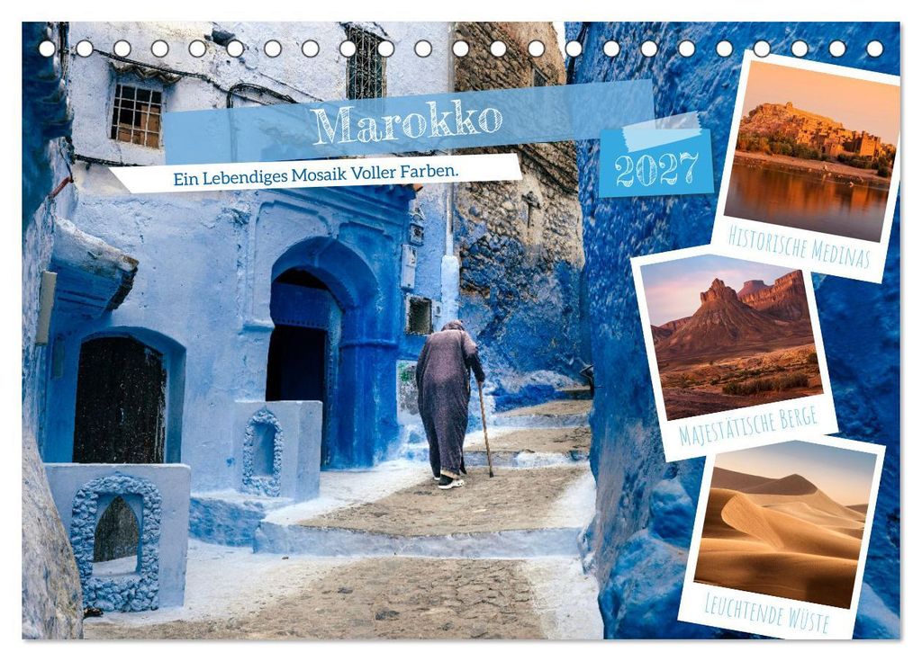 Marokko, ein lebendiges Mosaik voller Farben. (Tischkalender 2027 DIN A5 quer), CALVENDO Monatskalender