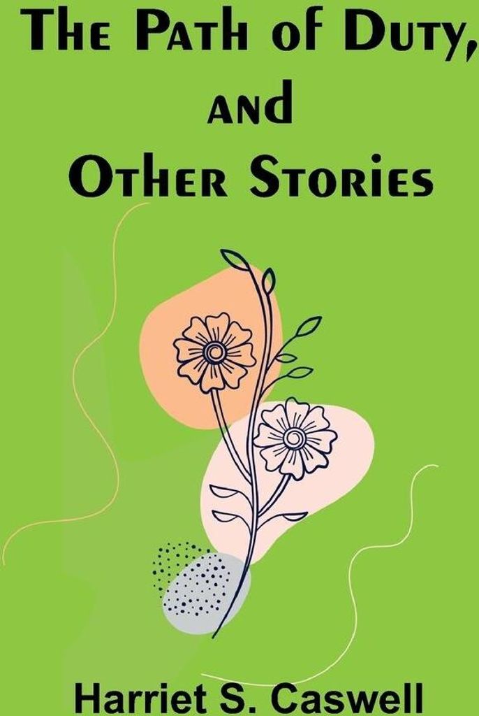 The Path of Duty, and Other Stories