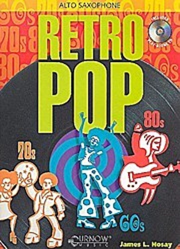 Retro pop (+CD) : Hits der 60er, 70er und 80erfür Altsaxophon