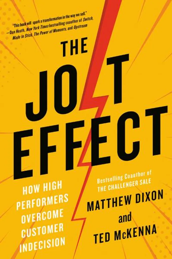 The Jolt Effect : Maîtrisez la Vente Face à l'Indécision des Clients