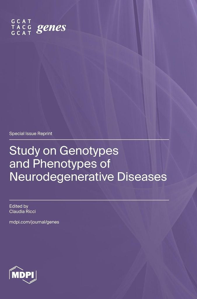 Study on Genotypes and Phenotypes of Neurodegenerative Diseases