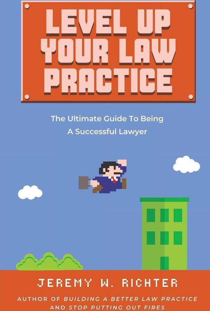 Level Up Your Law Practice