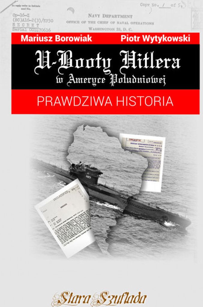 U-Booty Hitlera w Ameryce Południowej