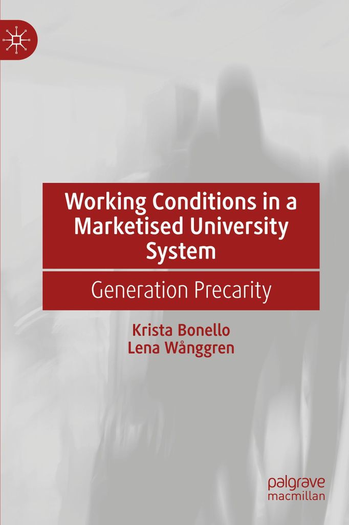 Working Conditions in a Marketised University System