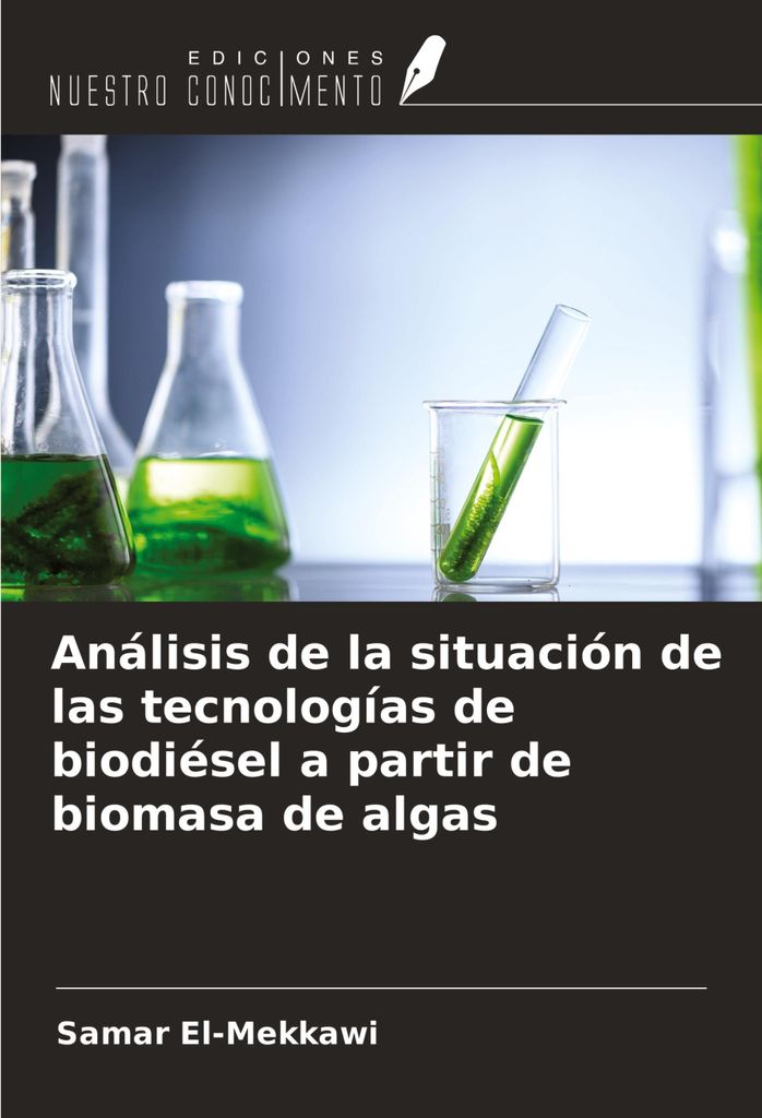 Análisis de la situación de las tecnologías de biodiésel a partir de biomasa de algas