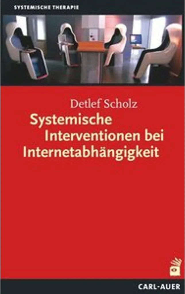 Manuel de thérapie : Systemische Interventionen bei Internetabhängigkeit
