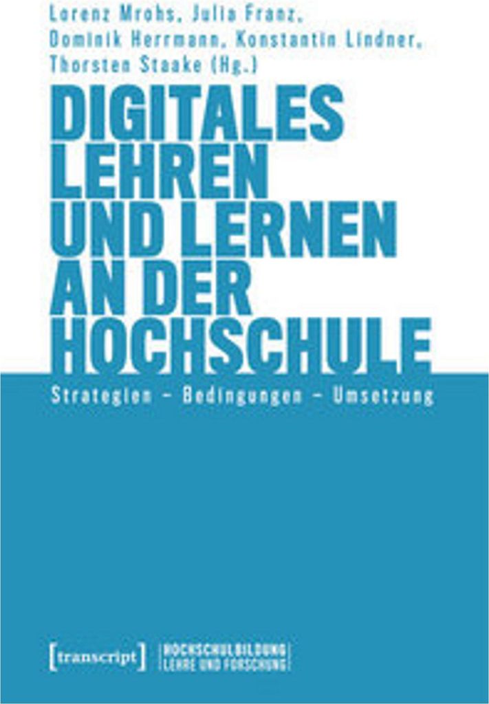 Digitales Lehren und Lernen an der Hochschule