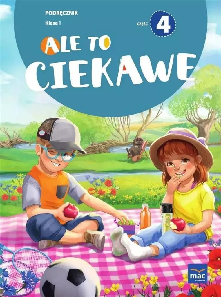 Ale to ciekawe SP 1 podręcznik część 4 Beata Skrzypiec