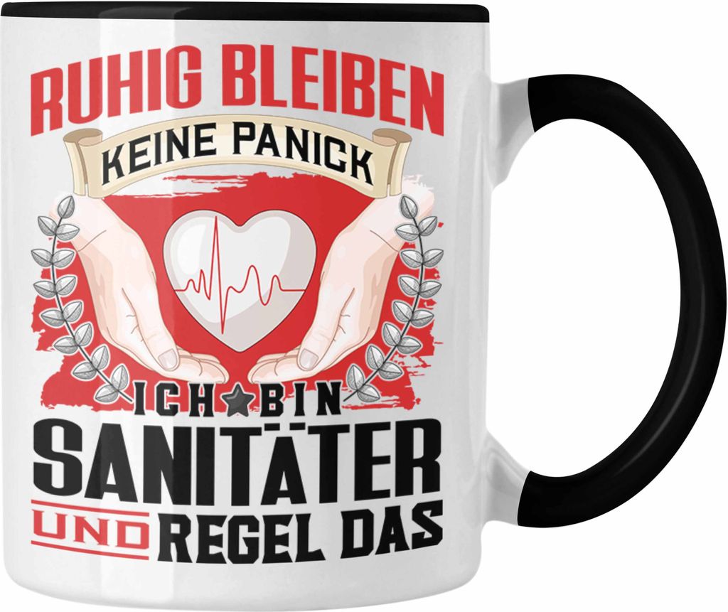Trendation - Sanitäter Tasse Geschenk Lustiger Spruch für Männer Ruhig bleiben Sanitäter Geschenkidee (Schwarz)