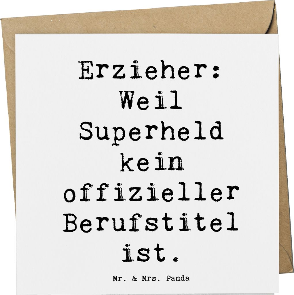 Mr. & Mrs. Panda Grußkarte Spruch Erzieher Superheld - Weiß - Geschenk, Berufe, Klappkarte, Liebe, Engagement, Alltagshelden, Beruf, Glückwunsch...
