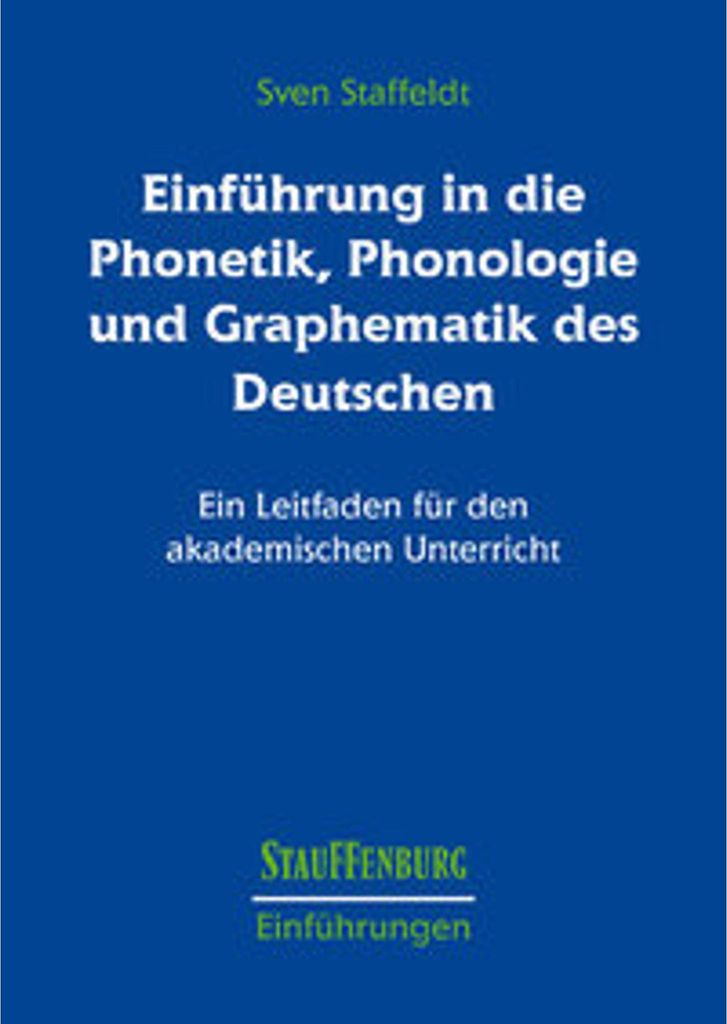 Einführung in die Phonetik, Phonologie und Graphematik des Deutschen