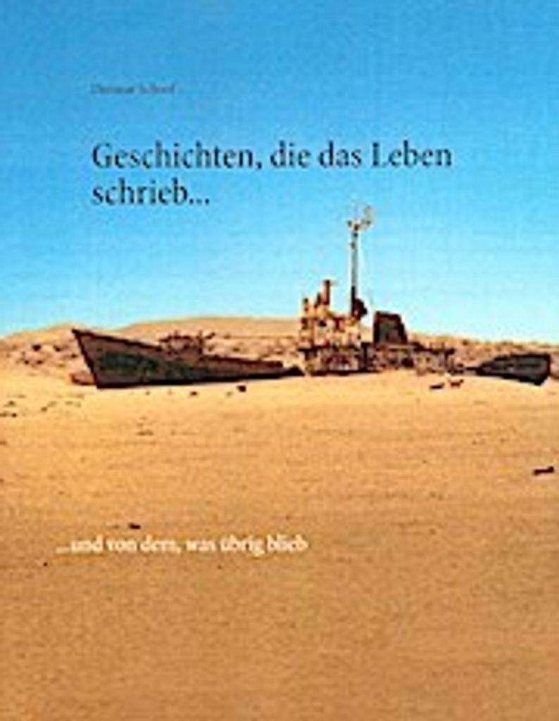 Geschichten, die das Leben schrieb...