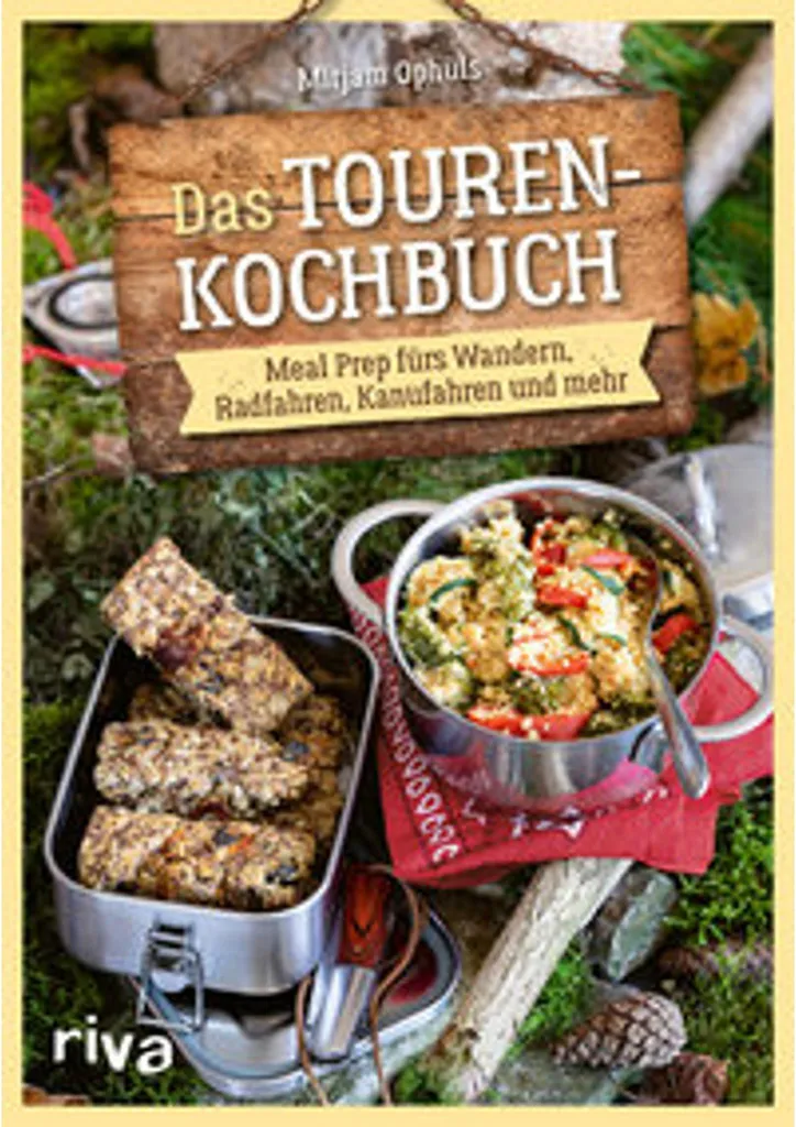 Das Touren-Kochbuch : recettes légères et nutritives pour le trekking