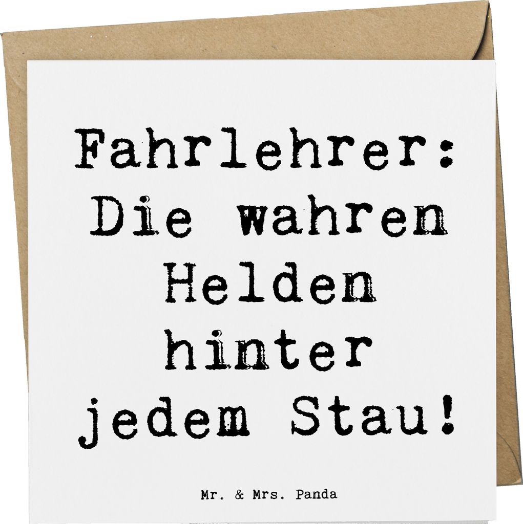 Mr. & Mrs. Panda Grußkarte Spruch Fahrlehrer Helden - Weiß - Geschenk, handgefertigte Geschenke, Fahren lernen, Beruf, faltkarte, Berufsalltag, a...