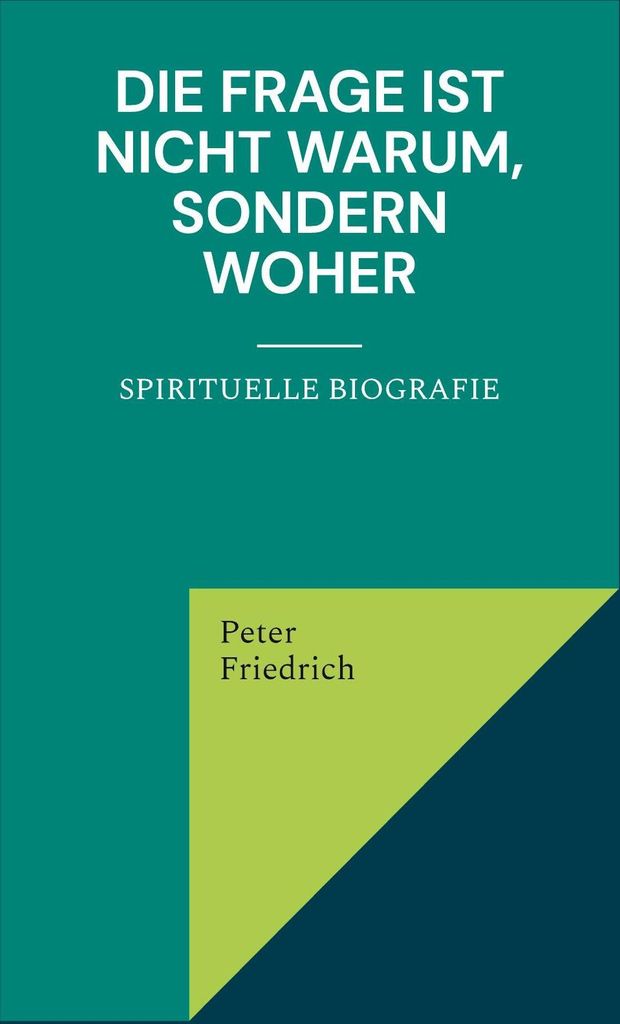 Die Frage ist nicht warum, sondern woher