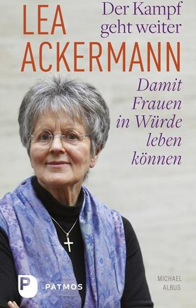 Der Kampf geht weiter-Damit Frauen in Würde leben können