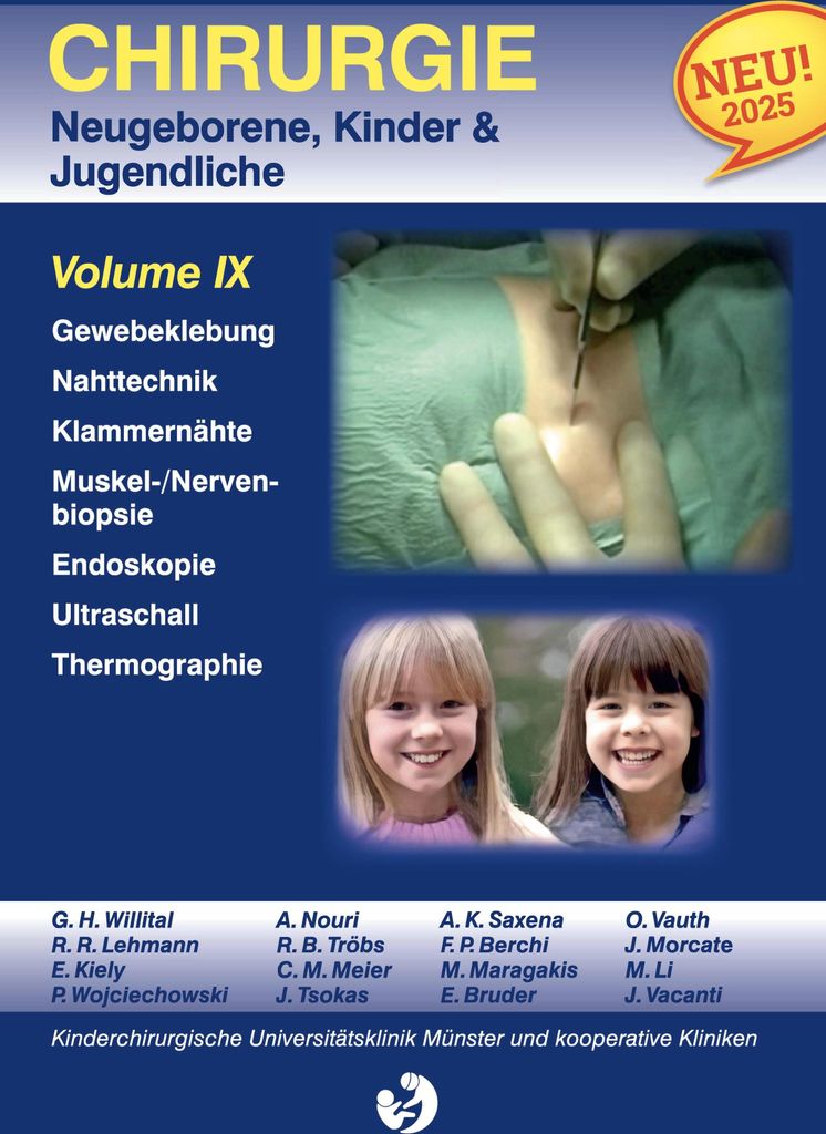 Chirurgie im Kindesalter Chirurgie bei Neugeborenen, Säuglingen, Jugendlichen und Kindern