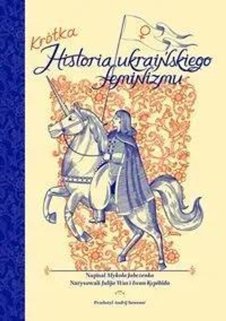 Eine kurze Geschichte des ukrainischen Feminismus – Mykola Jabtschenko, Julia Wus, Iwan Kypibida