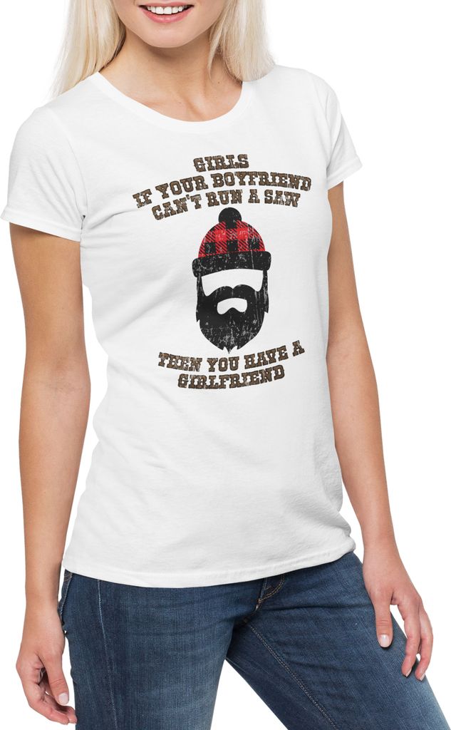 Urban Backwoods If You're Boyfriend Can't Run A Saw, Damen T-Shirt, Farbe: Weiß, Größe: 3XL