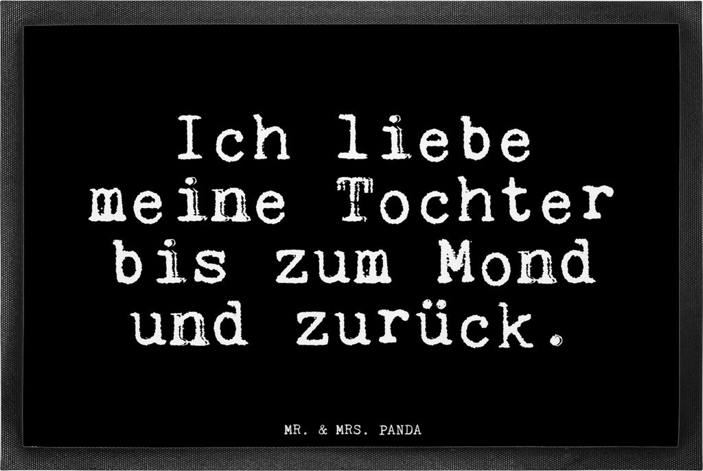 Mr. & Mrs. Panda fußmatte Ich liebe meine Tochter... 40 x 60 cm - Schwarz - Geschenk, Muttertag, Tochter, Fußabtreter, Schmutzfangmatte, Sprüche...