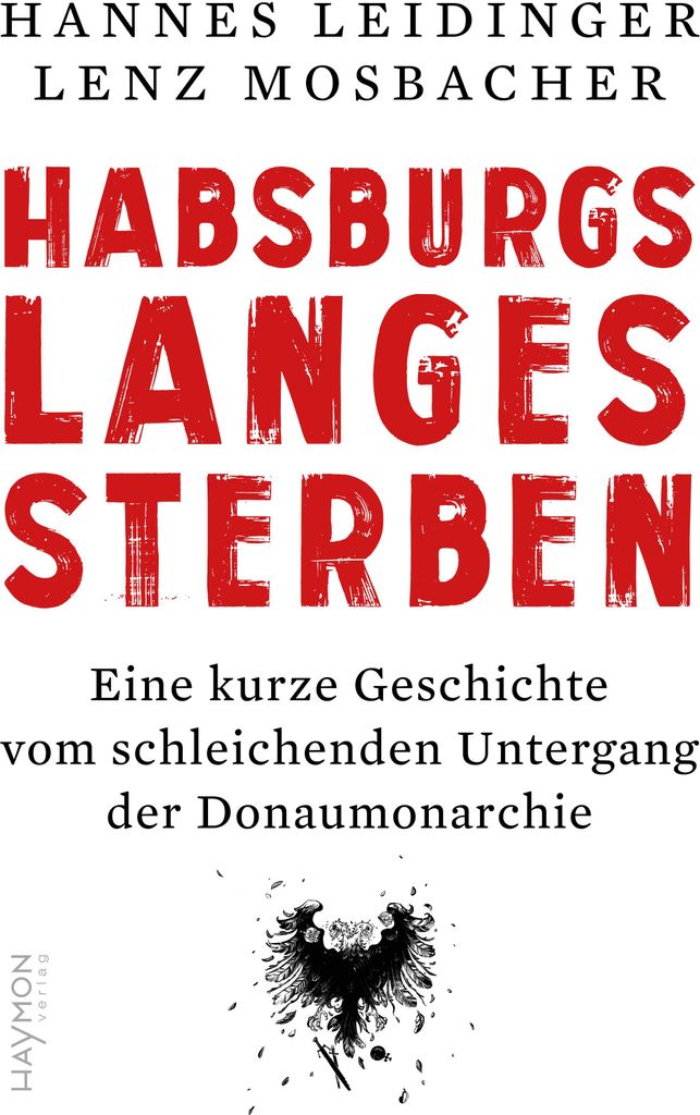 Habsburgs langes Sterben