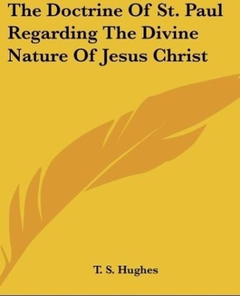 The Doctrine Of St. Paul Regarding The Divine Nature Of Jesus Christ