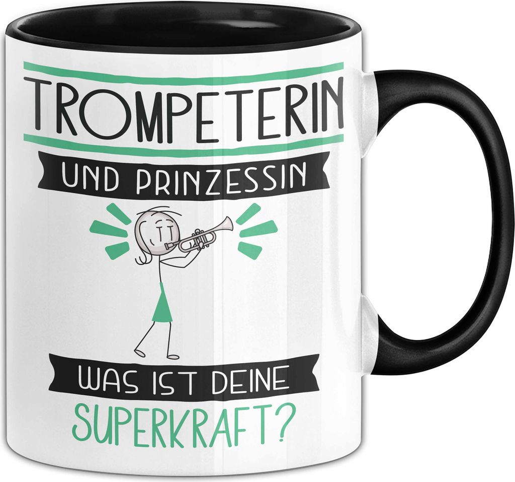 Trompeterin Und Prinzessin Tasse Geschenk Für Eine Trompeterin Geburtstag Was Ist Deine Superkraft (Schwarz)
