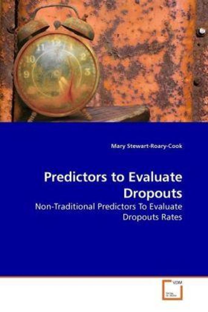 Stewart-Roary-Cook, M: Predictors to Evaluate Dropouts