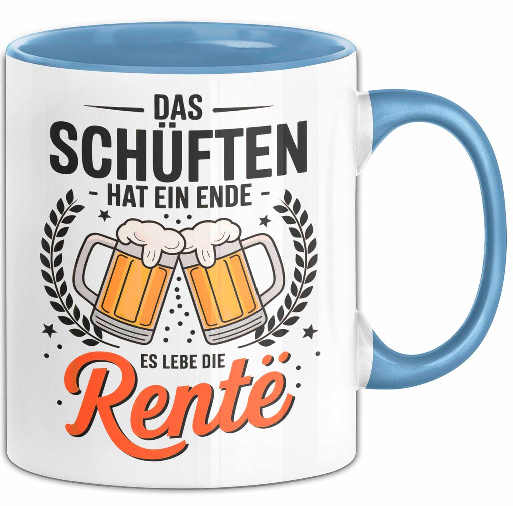 Rentner Pensionär Sarkasmus Tasse Geschenk Lustige Geschenkidee Spruch Das Schuften Hat Ein Ende Es Lebe Die Rente (Blau)