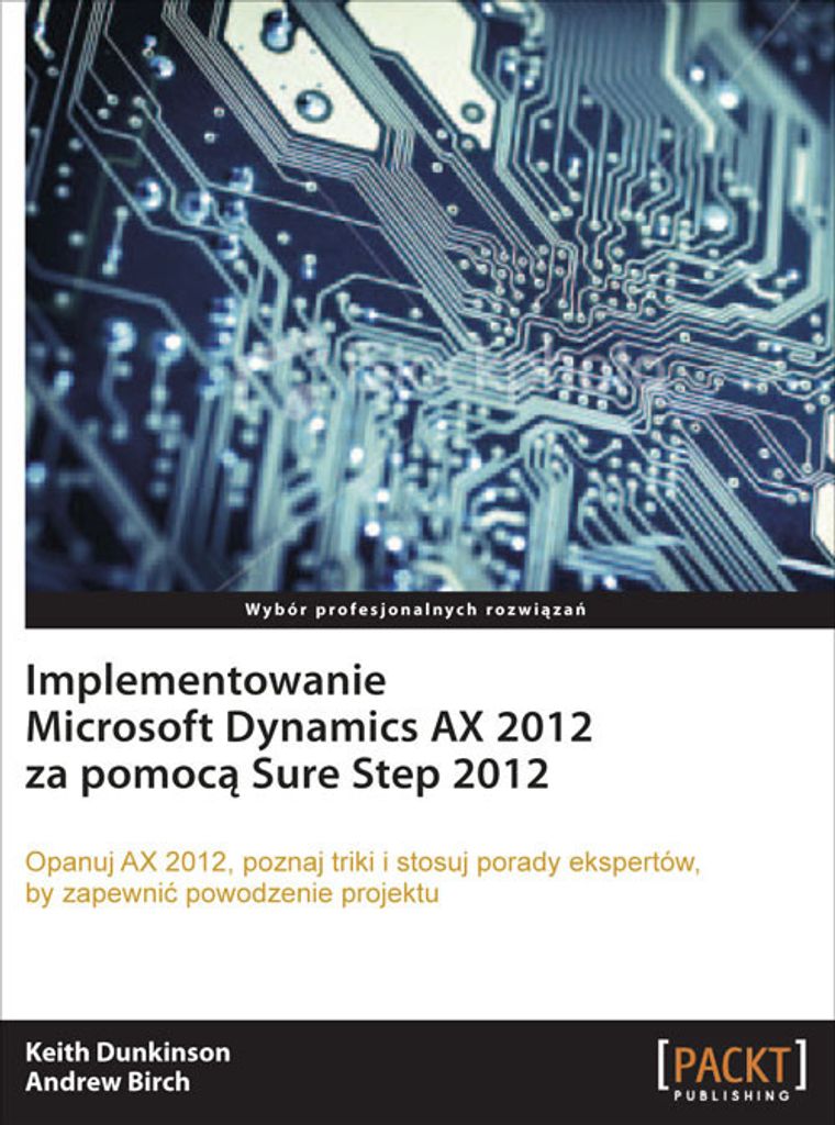 Implementowanie Microsoft Dynamics AX 2012 - poradnik wdrożeniowy