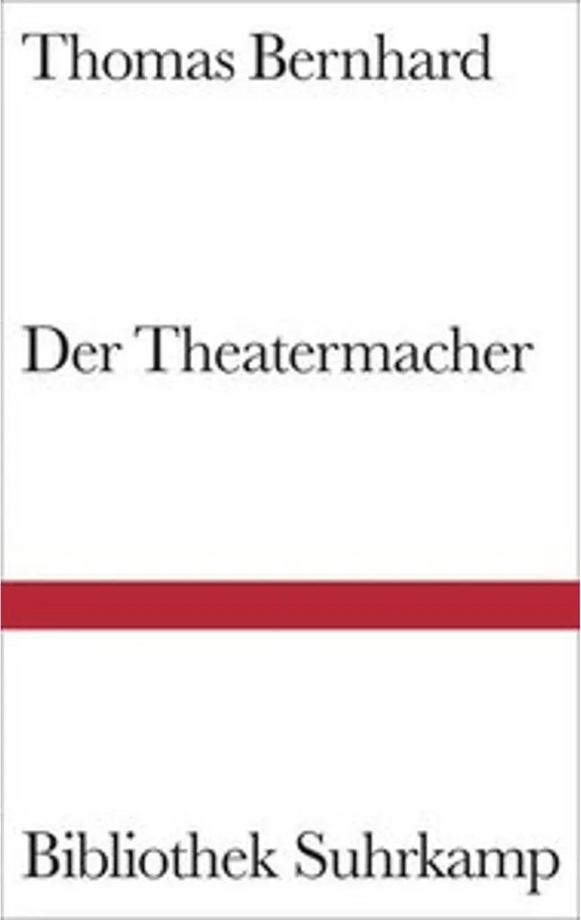 Der Theatermacher Thomas Bernhard - Pièce de Théâtre Édition Intégrale