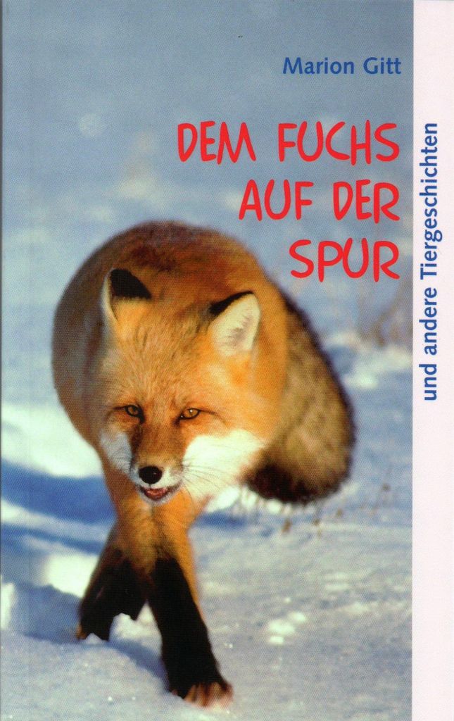 Gitt, M: Fuchs auf der Spur