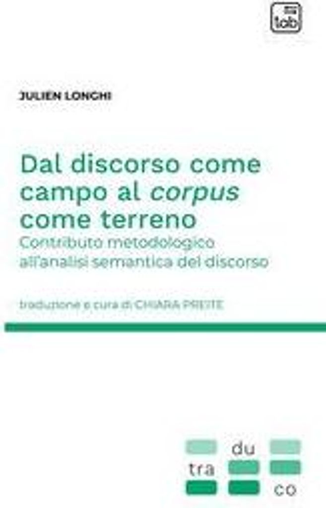 Longhi, J: Dal discorso come campo al corpus come terreno. C