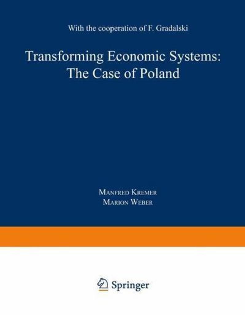 Transforming Economic Systems: The Case of Poland