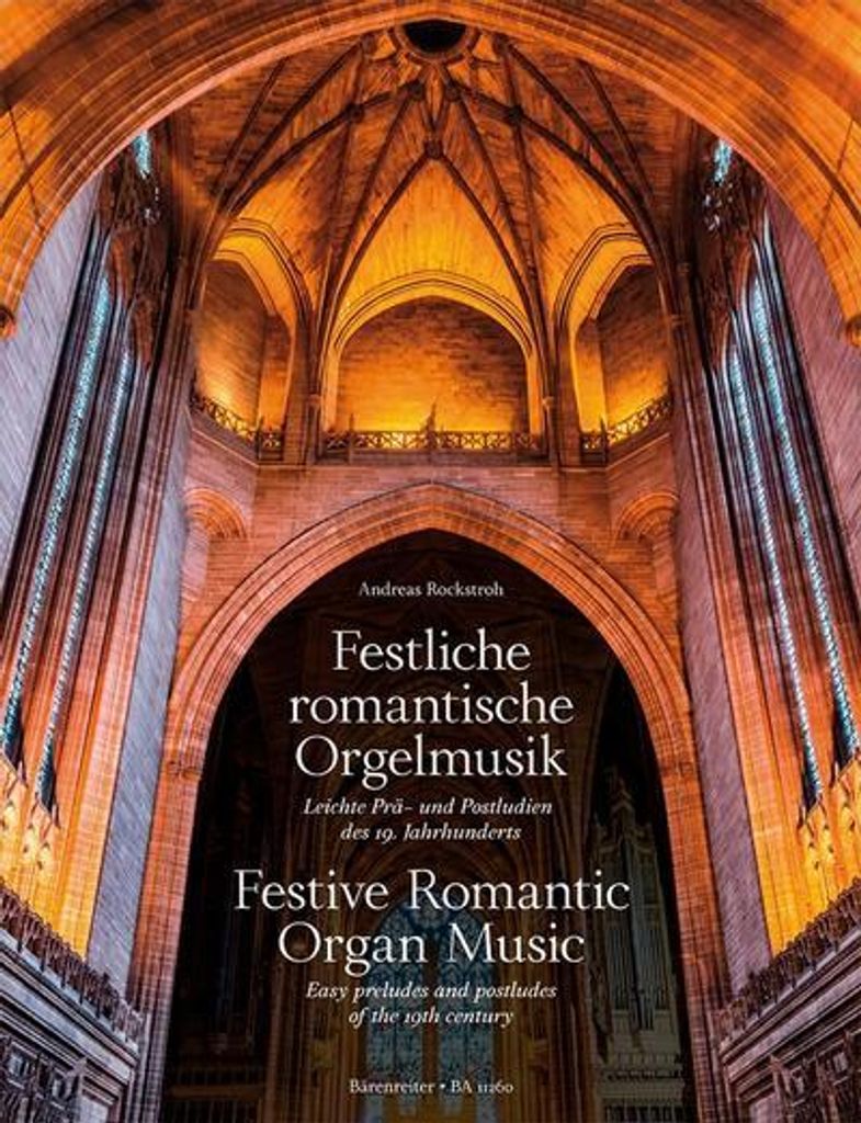 Festliche romantische Orgelmusik -Leichte Prä- und Postludien des 19. Jahrhunderts