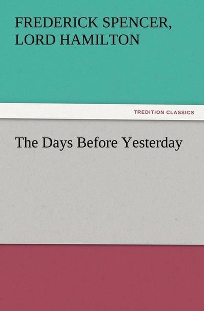 The Days Before Yesterday