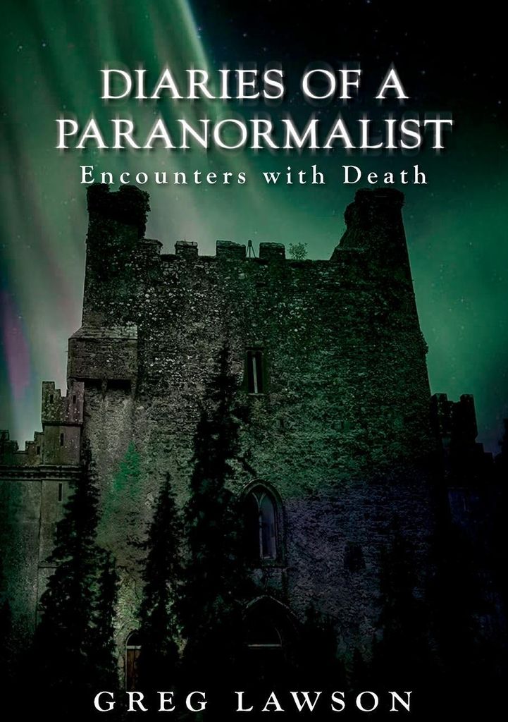 Diaries Of A Paranormalist