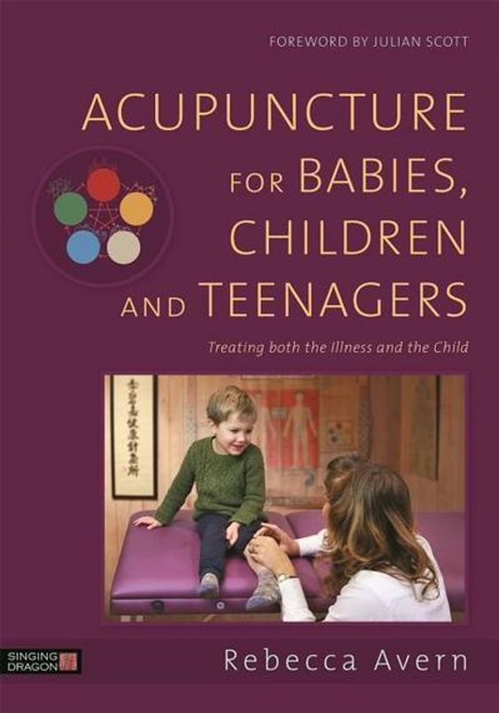 Acupuncture for Babies, Children and Teenagers Produktbild 