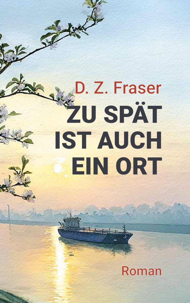 Zu spät ist auch ein Ort