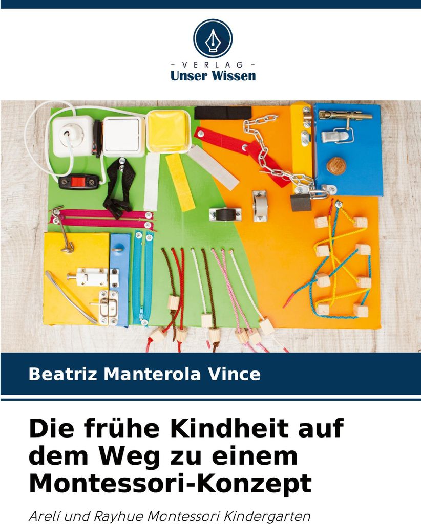Die frühe Kindheit auf dem Weg zu einem Montessori-Konzept