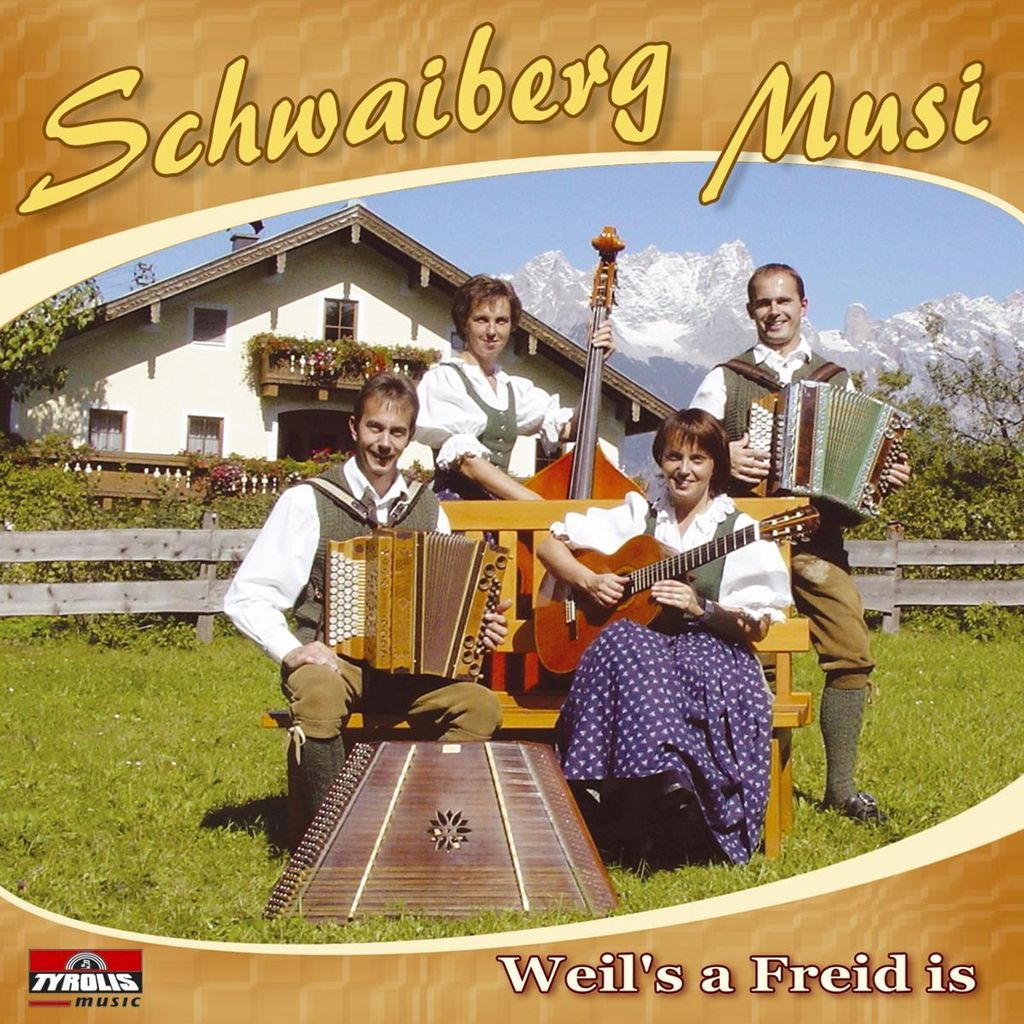 Schwaiberg Musi-Weils A Freid Is
