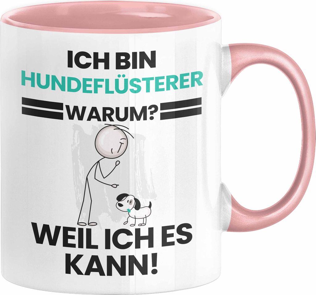 Hundeflüsterer Geschenk Tasse Lustiger Spruch Ich Bin Hundeflüsterer Warum Weil Ich Es Kann Geschenkidee Bester Hundeflüsterer Geburtstag Kaffee...