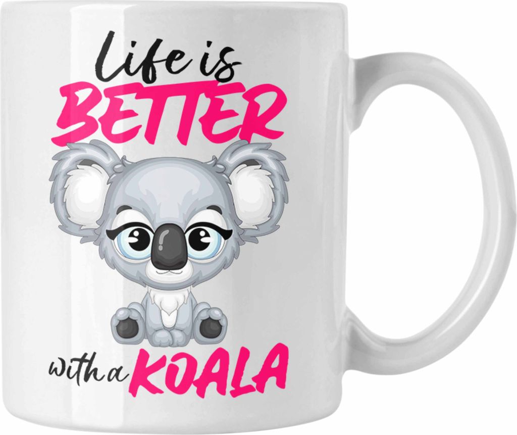 Trendation - Koala Liebhaberin Tasse Geschenk Becher Koala Australien Life Is Better With A Koala (Weiß)
