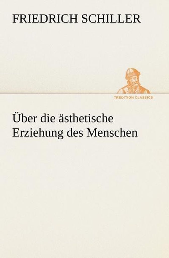 Über die ästhetische Erziehung des Menschen