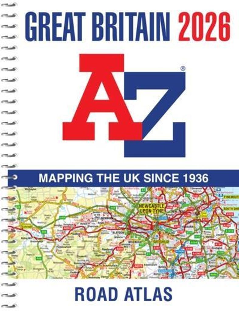 Great Britain A-Z Road Atlas 2026 (A4 Spiral): Easy to read map of Great Britain in A4 size with spiral binding